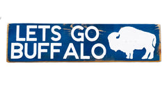 Lets Go Buffalo V 2.0 rustic sign