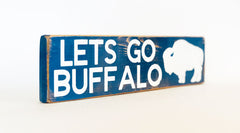Lets Go Buffalo V 2.0 rustic sign