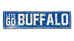 Lets Go Buffalo rustic sign