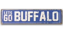Lets Go Buffalo rustic sign