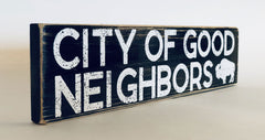 City of Good neighbors (BLACK) rustic sign